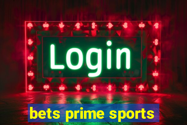 bets prime sports